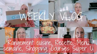 Weekly Vlog N°14  Rangement Cuisine Menu semaine Recette Shopping Courses Super U [upl. by Farr]