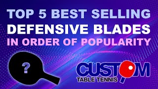 Top 5 Best Selling DEFENSIVE Slow Control Table Tennis Blades [upl. by Anai300]