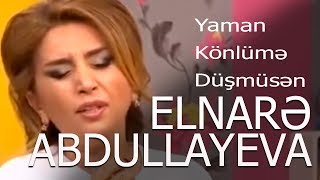 Elnarə Abdullayeva Arzu Əliyeva Pünhan İsmayıllı Muğam Yaman Könlümə Düşmüsən Hər şey daxi [upl. by Irving526]