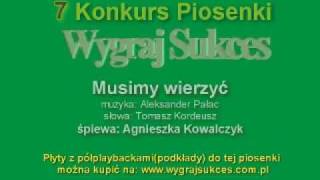 quotMusimy wierzyćquot  7 Konkurs Piosenki quotWygraj Sukcesquot [upl. by Carothers]