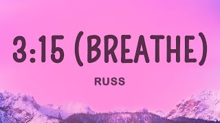 Russ  315 Breathe Lyrics [upl. by Enimzaj170]