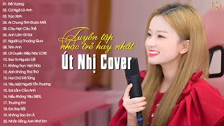 Tuyển Tập Út Nhị Cover  Nhạc Trẻ Út Nhị Cover Mới Nhất 2023  Lk Những Bài Hát Hay Nhất Của Út Nhị [upl. by Senga273]