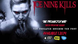 Ice Nine Kills  The Product Of Hate [upl. by Trueman]