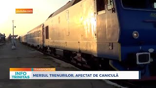 Mersul trenurilor afectat de caniculă [upl. by Patrica]