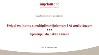 Živjeti kvalitetno s multiplim mijelom i AL amiloidozom•••Liječenje i da li ikad završi [upl. by Scevor]