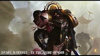 Space Marines  In The Name Of God [upl. by Tartan]