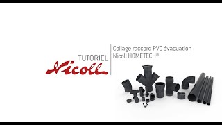 TUTO COLLAGE Collage raccord PVC évacuation Nicoll HOMETECH® [upl. by Arrais99]