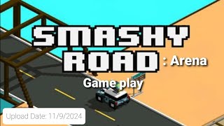 Smashy Road Arena game play UD Nov 9 2024 [upl. by Drake]