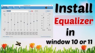 How to Install an Equalizer in Windows 10 or 11  Pixel Vista [upl. by Akemyt298]