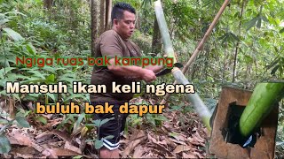 Masak Ikan lelekeliDalam Buluh Di Dapur [upl. by Aiset]