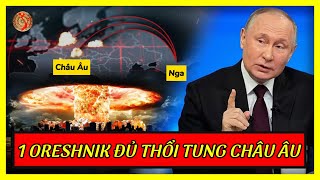 Một Tên Lửa Oreshnik Bằng 45 Hiroshima NATO Sợ Hãi Kiểm Duyệt Thông Tin  Kiến Thức Chuyên Sâu [upl. by Aeynod]