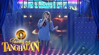 Tawag ng Tanghalan Tsaddi Ruaza  quotTanging Mahalquot [upl. by Riancho379]