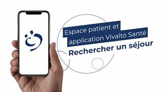 Rechercher un séjour  personne hospitalisée – Espace patient et application Vivalto Santé [upl. by Yrogreg377]