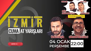 05 Ocak 2023  İzmir At Yarışı Tahminleri  Gökhan DedeoğluOgün Değirmencioğlu Yavuz AvcıBeşir [upl. by Nylla]