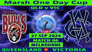 Queensland vs Victoria  QLD vs VIC  6th Match of The Marsh One Day Cup 202425  Cricket Info Live [upl. by Aivatnahs883]