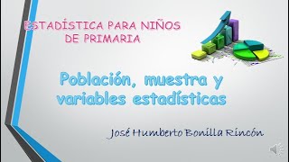 POBLACIÓN MUESTRA Y VARIABLES ESTADÍSTICAS PARA NIÑOS DE PRIMARIA [upl. by Saduj]