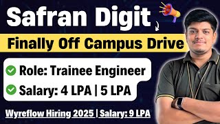 🔥Finally Safran Digit Off Campus Drive Announced  Wyreflow Hiring  Salary 49 LPA  20212025 [upl. by Nitsa]