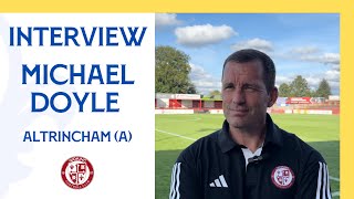 Altrincham 10 Woking  Michael Doyle Interview [upl. by Ennyletak]