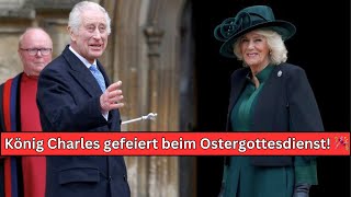 😱😱Ergreifend König Charles wird beim Ostergottesdienst gefeiert [upl. by Pearse]