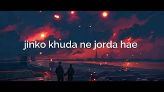 JINKO KHUDA NE JODA HAI KHABHI UNKO JUDAA NA KARNA [upl. by Alacim]