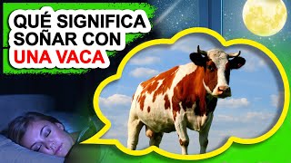 ¿Qué Significa Soñar Con UNA VACA 🐄 Soñar Con UNA VACA [upl. by Ainessey707]