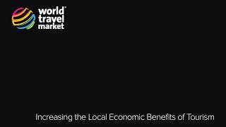 Increasing the Local Economic Benefits of Tourism  WTM 2015 [upl. by Marten]