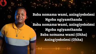 Intaba Yase DubaiNgiyamthanda lyrics [upl. by Ardnahc]