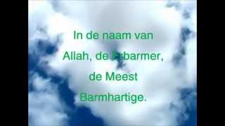 De Koran Hoofdstuk 1  Soera Al Fatiha De Opening NL ondertiteling [upl. by Hayarahs]