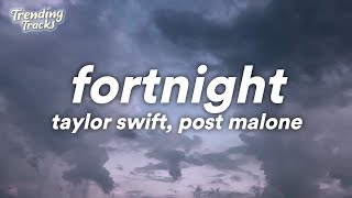 Taylor Swift feat Post Malone  Fortnight Lyrics [upl. by Jamima592]