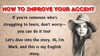 How to Improve Your Accent  How to Improve English Speaking [upl. by Ehrman240]