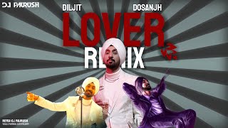 Diljit Dosanjh LOVER  Remix  BOLLY TECH MIX  Intense  DJ Paurush  Full Video [upl. by Atsiuqal561]