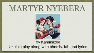 Martyr Nyebera  Kamikazee  ukulele playalong guide [upl. by Atrim364]