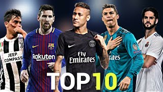 Top 10 Skillful Players in Football 2018 [upl. by Burnard]