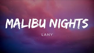 LANY  Malibu Nights Lyrics [upl. by Holsworth]