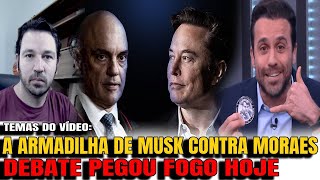 5 MUSK PREPAROU ARMADILHA PARA MORAES DEBATE SÃO PAULO PABLO MARÇAL ABALA ESTRUTURA [upl. by Asirram]