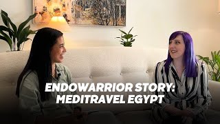 Hannahs Endometriosis Journey with MediTravel Egypt [upl. by Tigram]