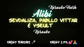 Alibi  Sevdaliza Pabllo Vittar amp Yseult Karaoke Lyrics [upl. by Schwing]