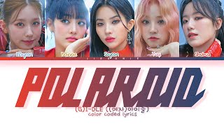 GIDLE POLAROID Lyrics Color Coded Lyrics [upl. by Oleusnoc837]