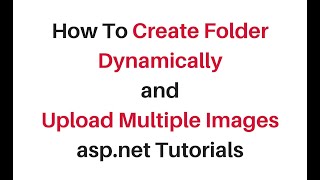 create folder dynamically and upload multiple files in aspnet c461 [upl. by Burack344]