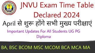 JNVU BA BSC BCOM MA MSC Exam Time Table Declared 2024  JNVU Exam time table JNVU Exam Date Sheet [upl. by Eisse835]