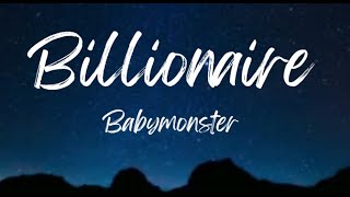 Babymonster BILLIONAIRE Lyrics babymonster fulllyrics kpop ahyeon [upl. by Wiatt]