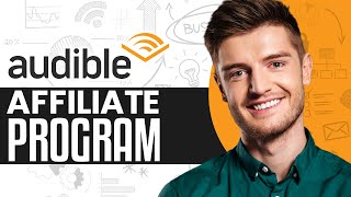 Audible Affiliate Program Tutorial 2024  Make Money From Audible [upl. by Godard]