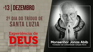 Experiência de Deus  131222  2º Dia do Tríduo de Santa Luzia [upl. by Ihc826]