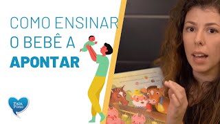 Como ensinar o bebê a apontar [upl. by Tillman946]