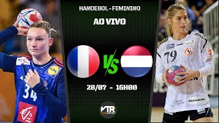 França vs Holanda  Handebol  Feminino  Rodada Preliminar  Grupo B Partida  280724 [upl. by Essa]