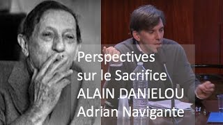 Perspectives sur le sacrifice 3 Danielou par A Navigante [upl. by Anuahsal988]