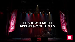 Le show dadieu  Apportemoi ton CV [upl. by Suirrad]