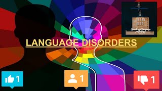 Understanding LANGUAGE DISORDERS Speech and Language Pathology [upl. by Darci]