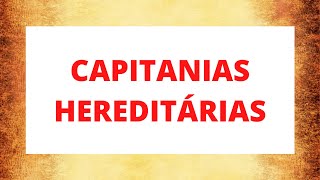 CAPITANIAS HEREDITÁRIAS [upl. by Latreese630]