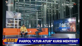 Dialog – Parpol “AturAtur” Kursi Menteri 1 [upl. by Ramsa]